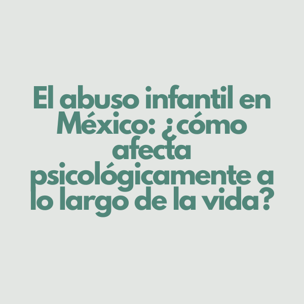 El abuso infantil en México