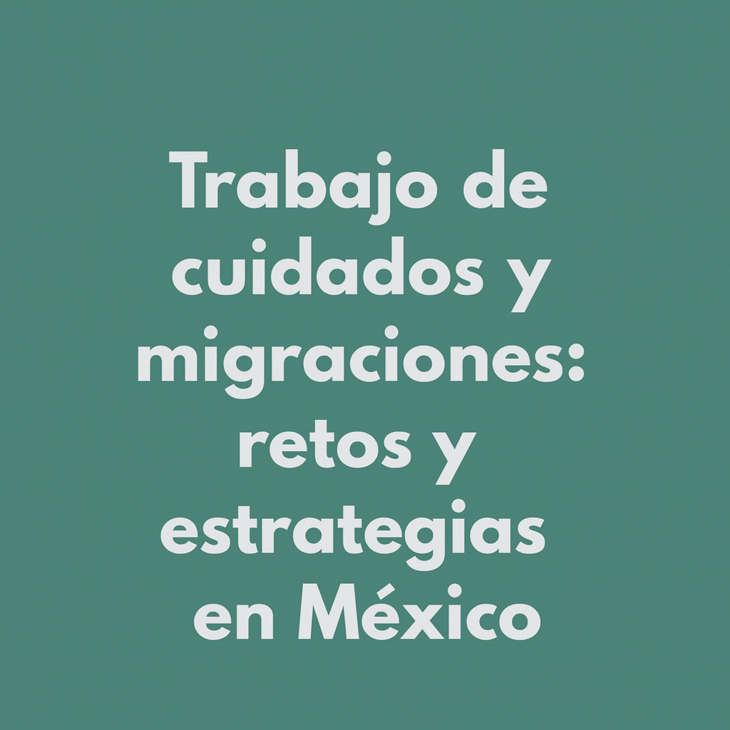 Estrategias y retos para las personas migrantes
